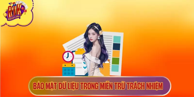 Bảo mật dữ liệu trong miễn trừ trách nhiệm