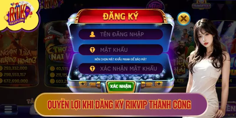 Quyền lợi khi đăng ký RIKVIP thành công